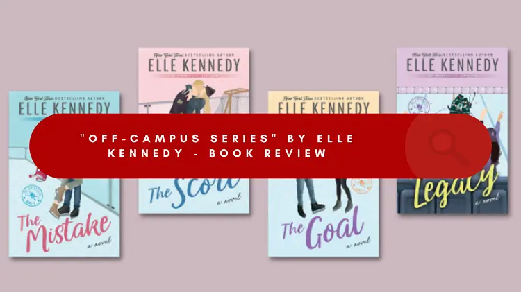 Off-Campus Series by Elle Kennedy