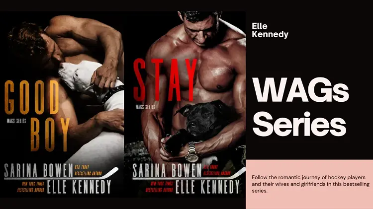 WAGs Series by Elle Kennedy