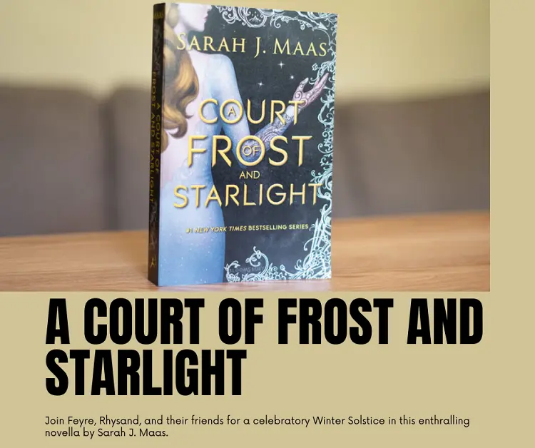 A Court of Frost and Starlight by Sarah j. maas