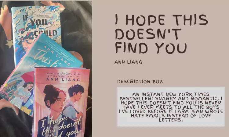 I Hope This Doesn't Find You BY Ann Liang