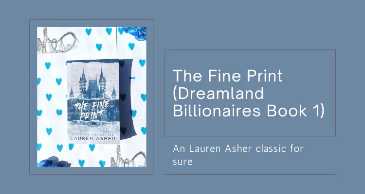 The Fine Print (Dreamland Billionaires Book 1)