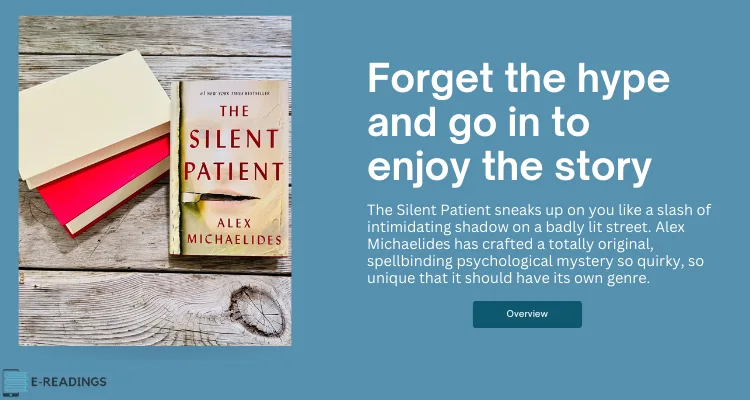 The Silent Patient by Alex Michael Overview