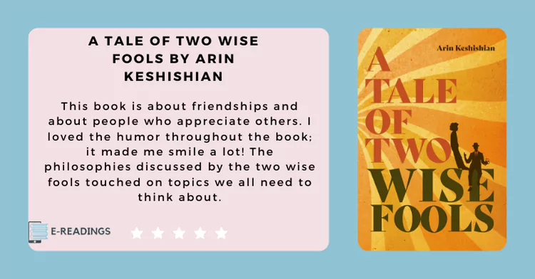 A Tale of Two Wise Fools by Arin Keshishian